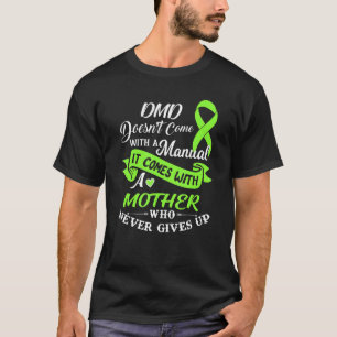 Dmd It Come With A Mother Who Never Gives Up Ribb T-Shirt