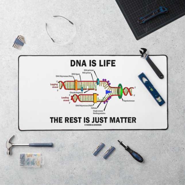 DNA Is Life The Rest Is Just Matter Biology Humour Desk Mat (Workstation)