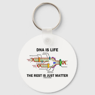 DNA Is Life The Rest Is Just Matter (DNA Strands) Key Ring