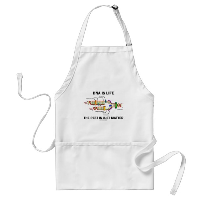 DNA Is Life The Rest Is Just Matter (DNA Strands) Standard Apron (Front)