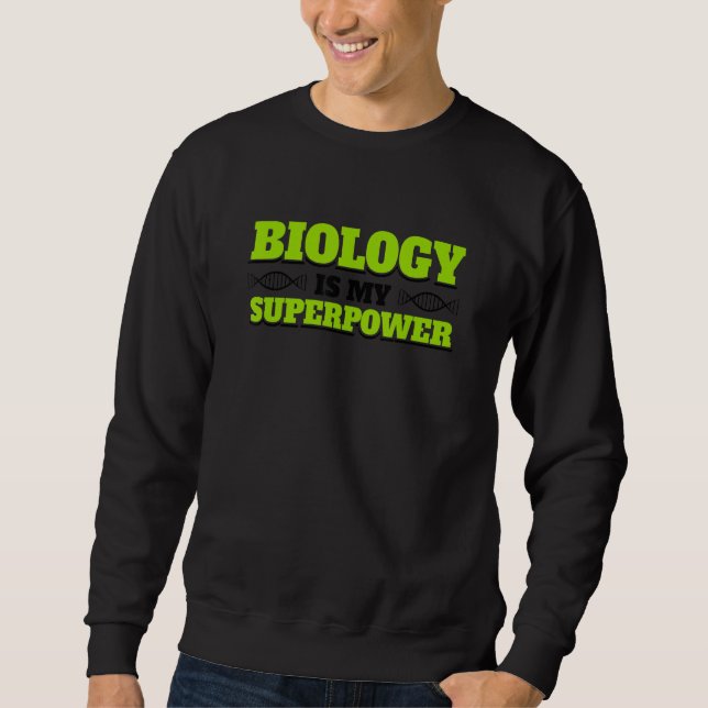 DNA Science Biologist Biology 1 Sweatshirt (Front)
