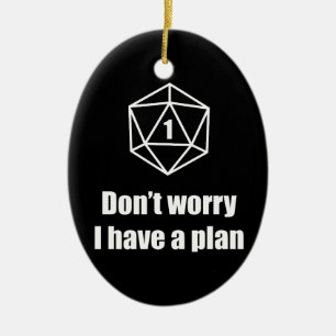 DnD - Don't worry, I have a plan Ceramic Tree Decoration