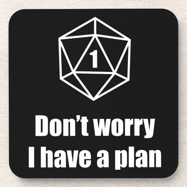 DnD - Don't worry, I have a plan Coaster (Front)