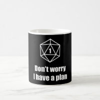 DnD - Don't worry, I have a plan