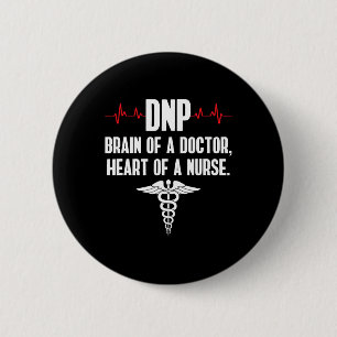 Dnp Doctor Of Nursing Practice Brain Rn Nurse Da1 6 Cm Round Badge