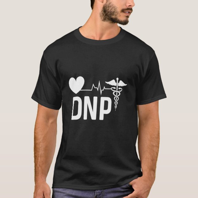 Dnp Doctor Of Nursing Practice Rn Nurse  3 T-Shirt (Front)
