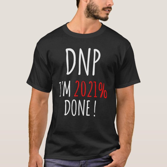 Dnp Doctor Of Nursing Practice Rn Nurse 3 T-Shirt (Front)