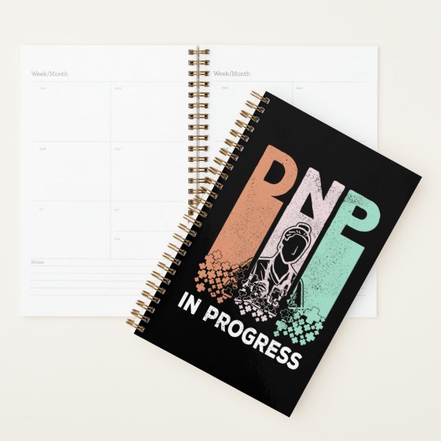 DNP In Progress - Nursing School & Training Saying Planner (Display)