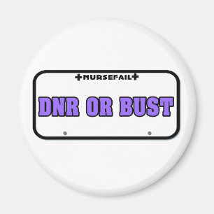 DNR or Bust License Plate Magnet