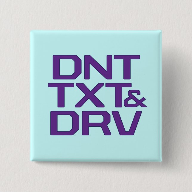 DNT TXT & DRV 15 CM SQUARE BADGE (Front)
