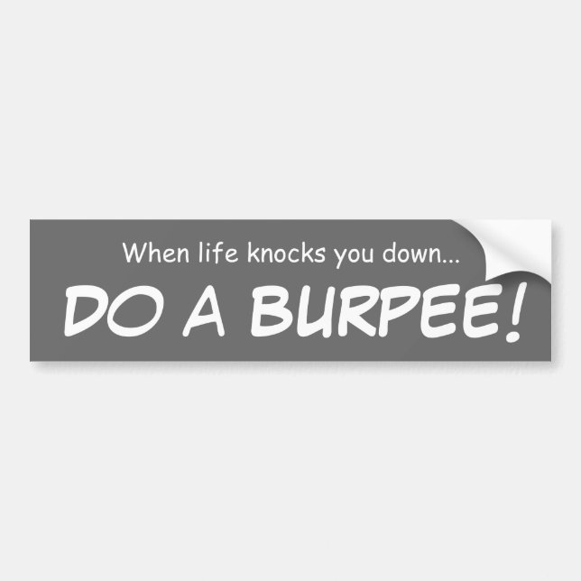 Do a burpee...bumper sticker (Front)
