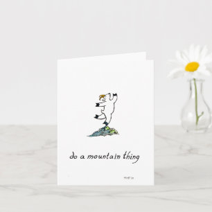 "Do A Mountain Thing," blank greeting card