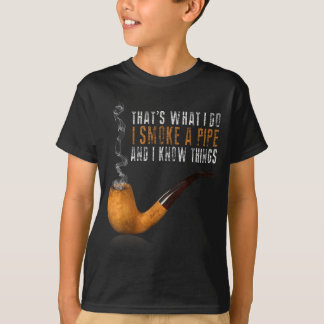 Do A That's What Smoke Pipe Know T-Shirt