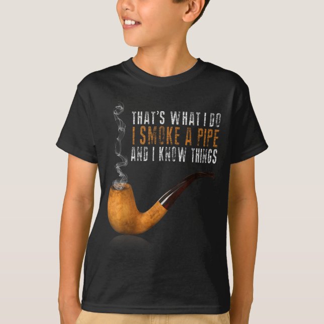 Do A That's What Smoke Pipe Know T-Shirt (Front)