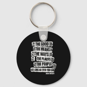 Do All The Good You Can, Motivational And Inspirin Key Ring