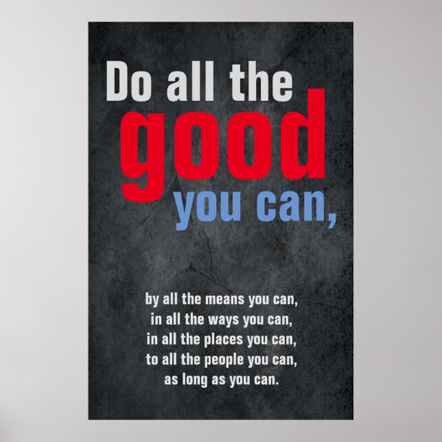Do all the good you can Motivational Quote Grey Poster (Front)