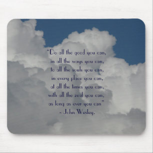 Do all the good you can/Quote with Cloudy Sky Mouse Mat
