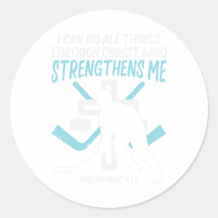 Do All Things Ice Hockey Christian Player Goalie M Classic Round Sticker
