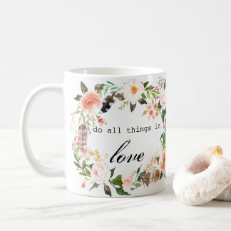 "do all things in love" watercolor coffee mug