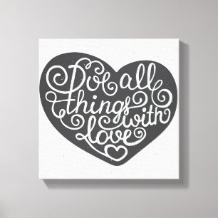 Do All Things With Love Canvas Print