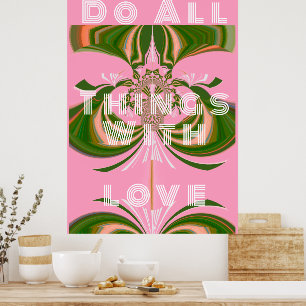 Do All Things With Love Poster