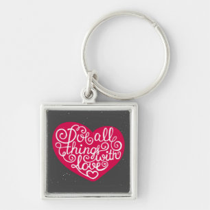 Do All Things With Love Red Key Ring