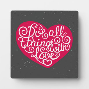 Do All Things With Love Red Plaque