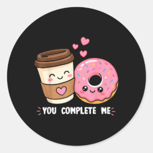 Do And Coffee You Complete Me Dough Food Lover Dos Classic Round Sticker