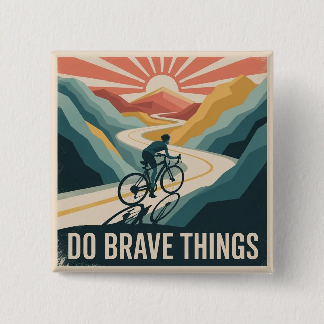 Do Brave Things 15 Cm Square Badge (Front)