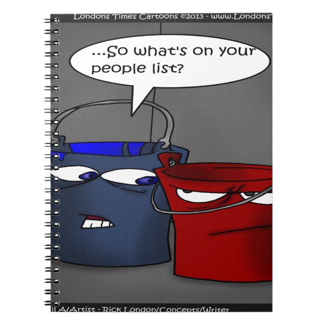 Do Buckets Have A People List? Funny Gifts & Tees Notebook (Front)