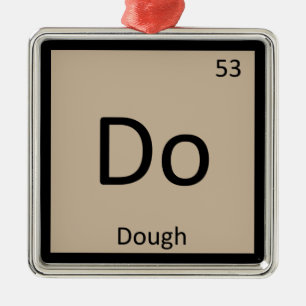 Do - Dough Chemistry Periodic Table Symbol Metal Tree Decoration