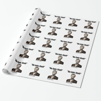 Do Epic Stuff Abraham Lincoln Wrapping Paper