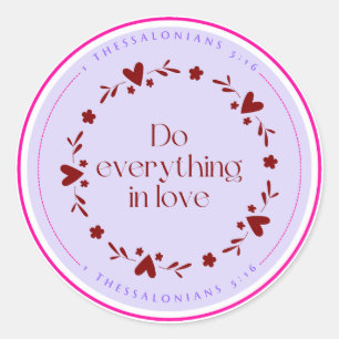 Do everything in love sticker