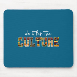 Do For It Black Culture Black History Mouse Mat