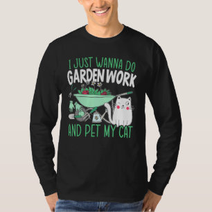 Do Garden Work And Pet My Cat Gardening Tools T-Shirt