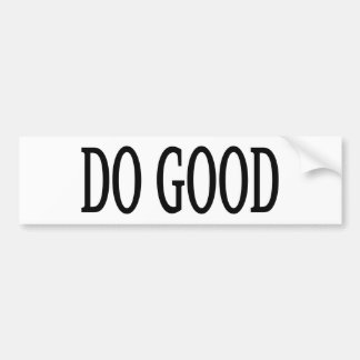 Do Good Bumper Sticker