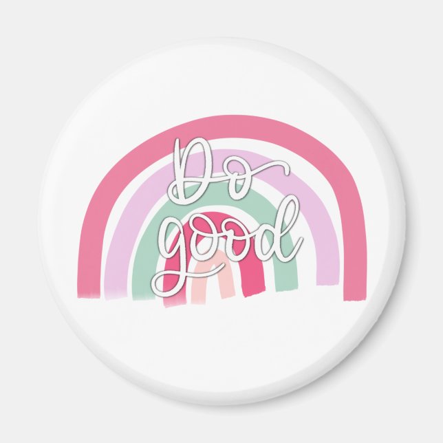 Do Good Rainbow Magnet (Front)