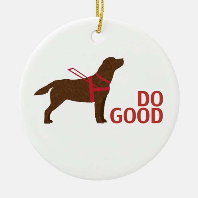 Do Good - Service Dog - Chocolate Lab Ceramic Tree Decoration (Front)