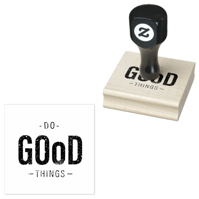 Do Good Things Rubber Stamp (Stamped)