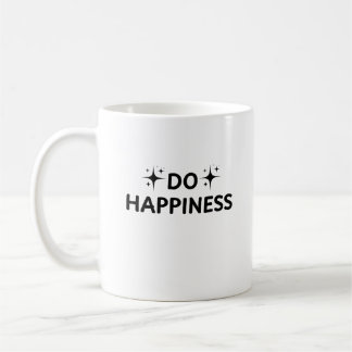 Do Happiness Coffee Mug