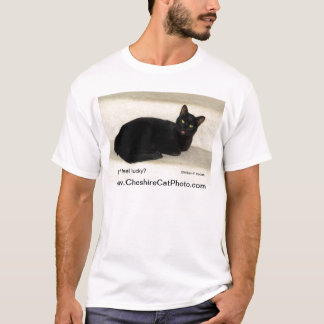 Do I feel lucky? Black CAt California Products T-Shirt