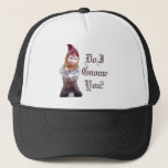 Do I Gnome you Trucker Hat<br><div class="desc">Holiday Humour T-shirts and Apparel Funny Holiday Gear: T-shirts,  Hoodies,  Stickers,  Buttons,  and gifts.</div>