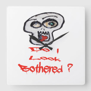 Do I look Bothered Square Wall Clock