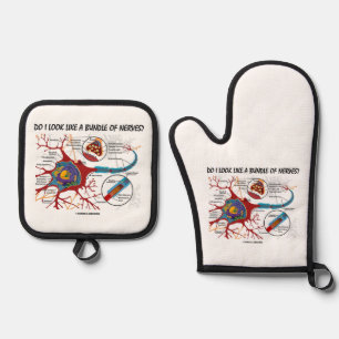 Do I Look Like A Bundle Of Nerves? Neuron Synapse Oven Mitt & Pot Holder Set
