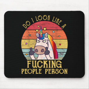 Do I Look Like A Foring People Person Unicorn Vint Mouse Mat