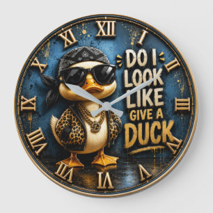 Do I Look Like I Give a Duck Funny Duck Sarcastic Large Clock