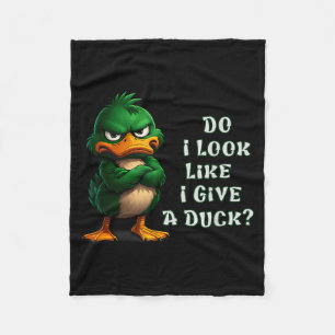 Do I-look Like I Give A Duck Funny Sarcastic-duck  Fleece Blanket