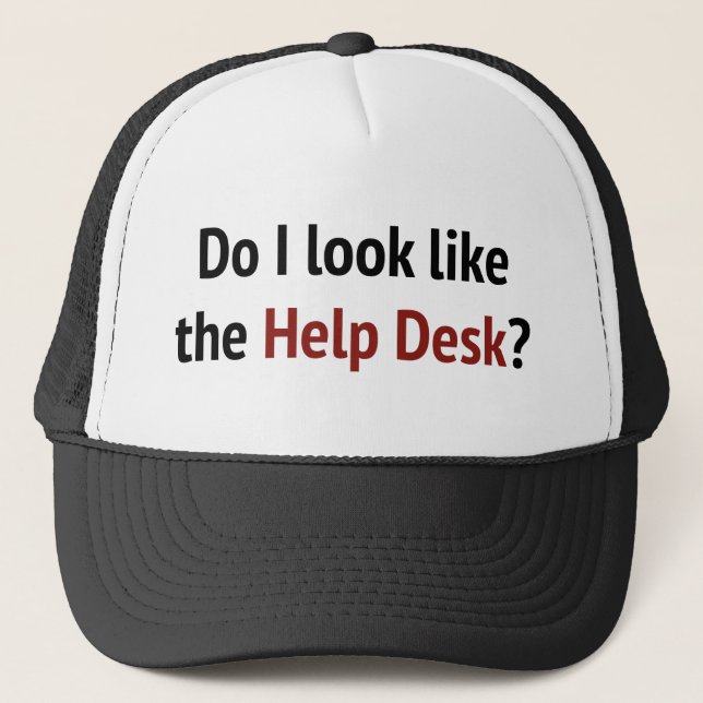 Do I Look Like The Help Desk? Trucker Hat (Front)