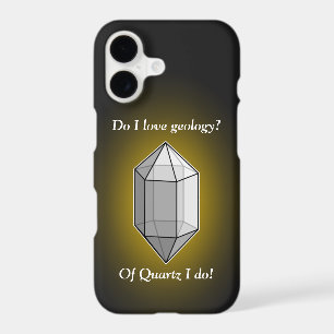 Do I Love Geology? Of Quartz I Do! Case-Mate iPhon