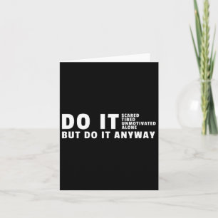 Do It Anyway – Gym Motivation Bodybuilding  Card